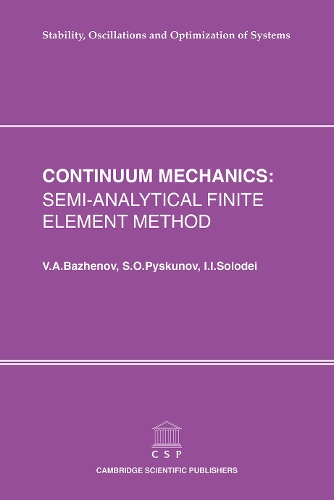 Continuum Mechanics: Semi-Analytical Finite Element Method
