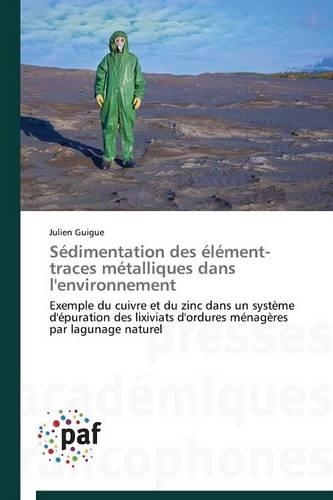 Sédimentation Des Élément-Traces Métalliques Dans l'Environnement: (Omn.Pres.Franc.)