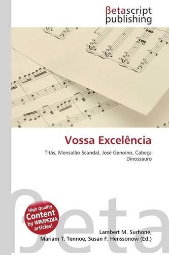 Vossa Excelencia: (English)