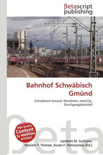 Bahnhof Schwabisch Gmund: (German)