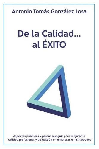 De la Calidad..., al Exito