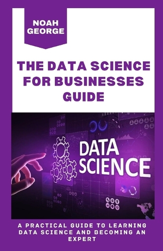 The Data Science for Businesses Guide
