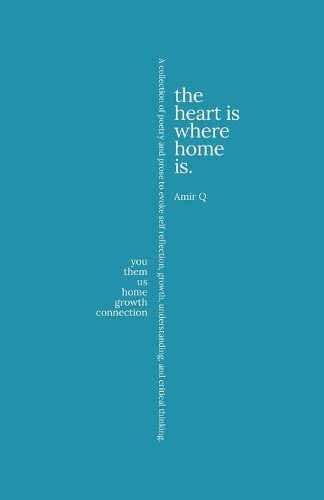 The Heart is Where The Home Is.