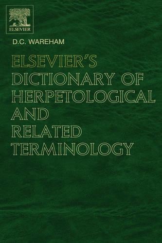 Elsevier's Dictionary of Herpetological and Related Terminology: (English)