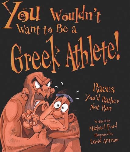 You Wouldn't Want to Be a Greek Athlete!