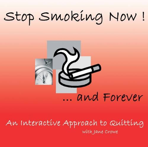 Stop Smoking Now - and Forever!