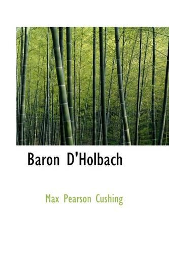 Baron D'Holbach: (English)
