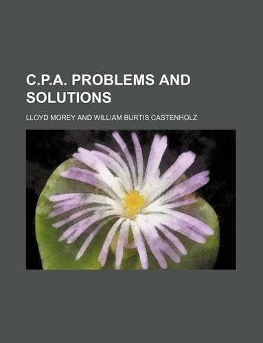 C.P.A. Problems and Solutions