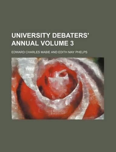 University Debaters' Annual Volume 3: (English)
