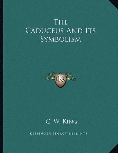 The Caduceus and Its Symbolism