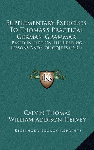 Supplementary Exercises to Thomas's Practical German Grammar
