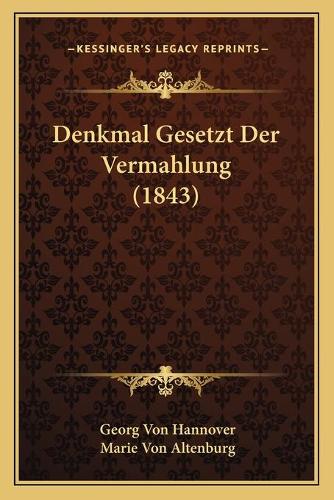 Denkmal Gesetzt Der Vermahlung (1843)