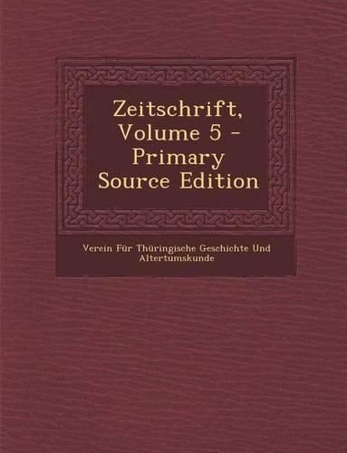 Zeitschrift, Volume 5: (German)