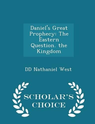 Daniel's Great Prophecy