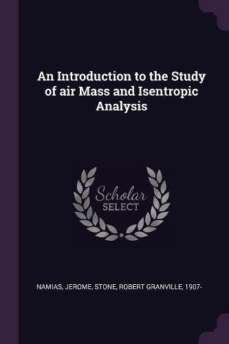 An Introduction to the Study of air Mass and Isentropic Analysis