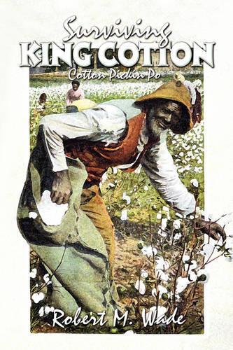 Surviving King Cotton
