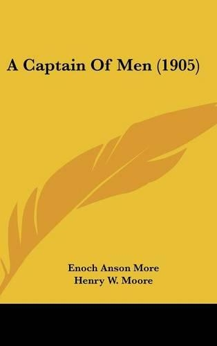 A Captain of Men (1905)