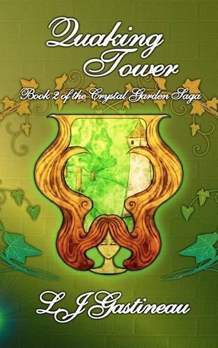 Quaking Tower: The Crystal Garden Saga(English)