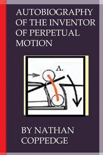 Autobiography of the Inventor of Perpetual Motion