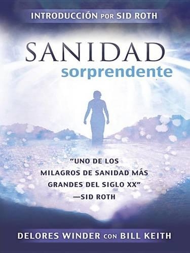 Sanidad Sorprendente: "uno de Los Milagros de Sanidad Más Grandes del Siglo XX"
