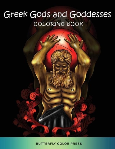 Greek Gods and Goddesses Coloring Book: Adult Coloring Book with Amazing Designs for Relaxation and Fun