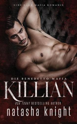 Killian: Die Benedetto Mafia(3 Die Benedetto Mafia)