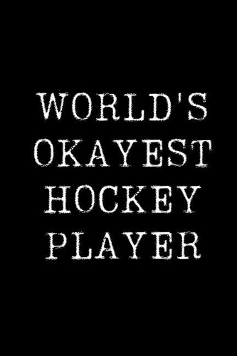 World's Okayest Hockey Player