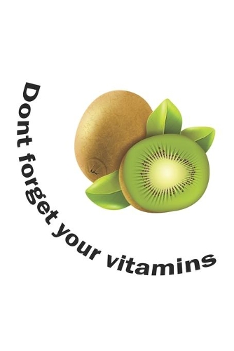 Dont forget your vitamins: Journal, Diary - Gift Idea for Vegetarians, Vegans & Fruit Eaters - blank pages - 6x9 - 120 pages