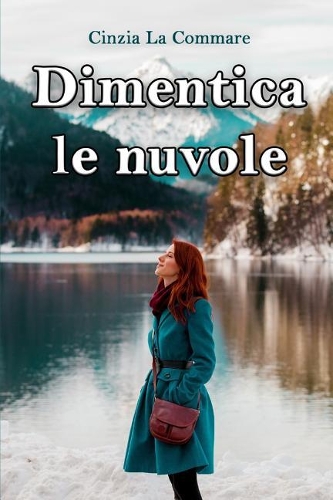 Dimentica Le Nuvole