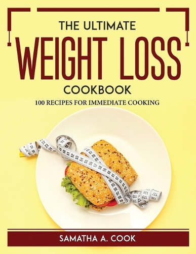 The ULTIMATE WEIGHT-LOSS COOKBOOK
