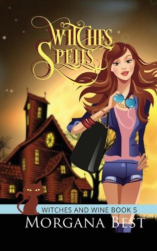 Witches' Spells: (5 Witches and Wine)