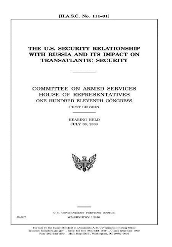 The U.S. Security Relationship with Russia and Its Impact on Transatlantic Security