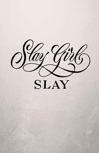 Slay Girl Slay Journal Notebook - Dot Grid