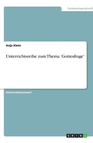 Unterrichtsreihe zum Thema 'Gottesfrage'