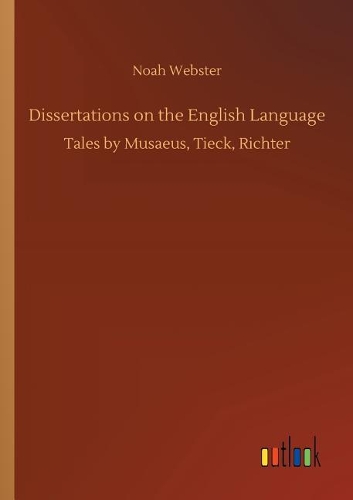 Dissertations on the English Language