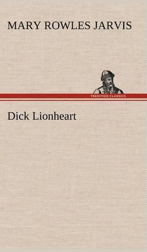 Dick Lionheart: (English)