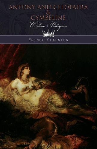 Antony and Cleopatra & Cymbeline