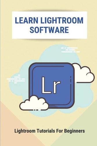 Learn Lightroom Software