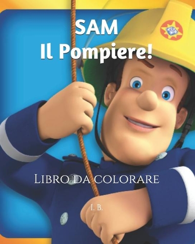 SAM Il Pompiere!