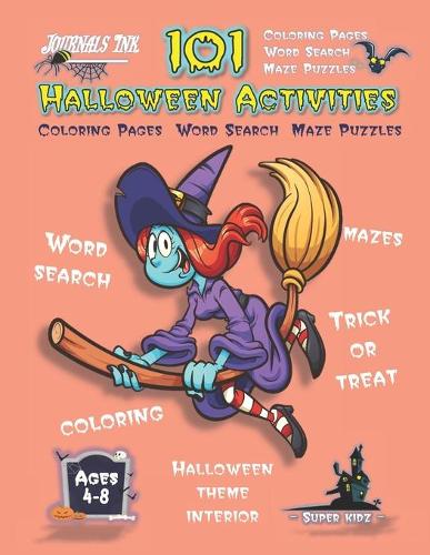 Halloween Activity Book for Kids Ages 4-8: 101 Puzzle Pages. COLORING - MAZES - WORD SEARCH. Custom Art Interior. Cute fun gift! Pink Witch. SUPER KIDZ(7 As12)