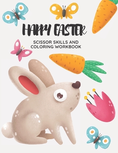 Happy Easter Scissor Skills and Coloring Workbook