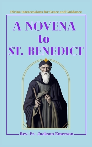 A Novena To St. Benedict