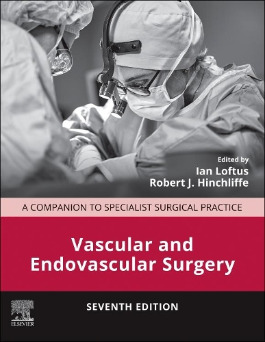 Vascular and Endovascular Surgery E-Book: Companion to Specialist Surgical Practice(Companion to Specialist Surgical Practice)