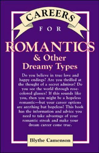 Careers for Romantics & Other Dreamy Types