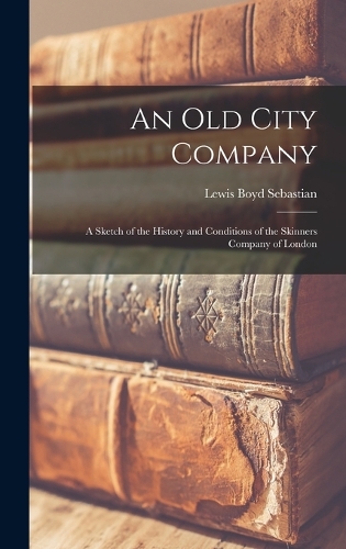 An Old City Company