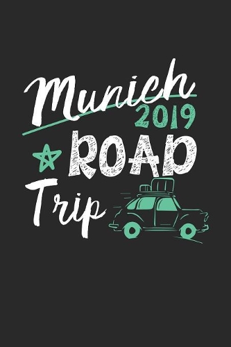 Munich Road Trip 2019