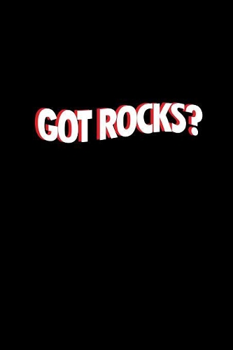 Got rocks?