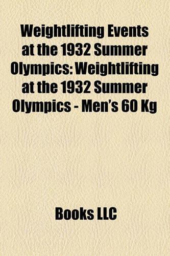 Weightlifting Events at the 1932 Summer Olympics