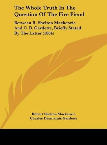 The Whole Truth in the Question of the Fire Fiend