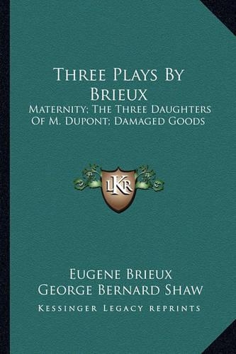 Three Plays By Brieux